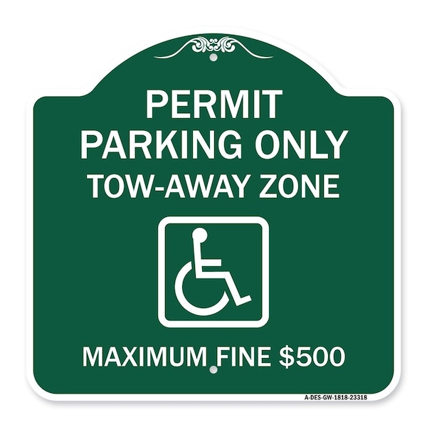 Signmission Permit Parking Tow-Away Zone Maximum Fine, Green & White Aluminum Sign, 18" L, 18" H, GW-1818-23318 A-DES-GW-1818-23318 - main